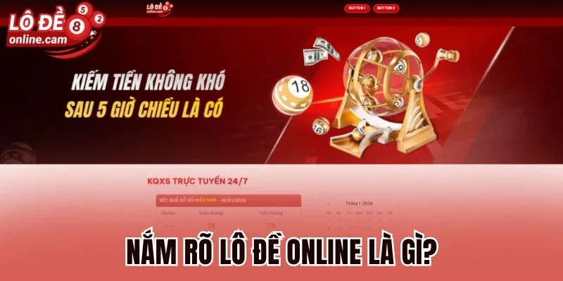 Lô Đề Online Là Gì? Có Đáng Tin Cậy Để Theo Dõi Lô Đề Lâu Dài? 1 Nắm rõ Lô đề online là gì?