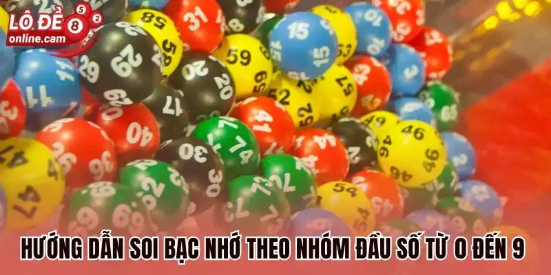 Bạc Nhớ Theo Đầu - Chiến Thuật Đánh Đâu Thắng Đó Từ Cao Thủ 2 Hướng dẫn soi bạc nhớ theo nhóm đầu số từ 0 đến 9