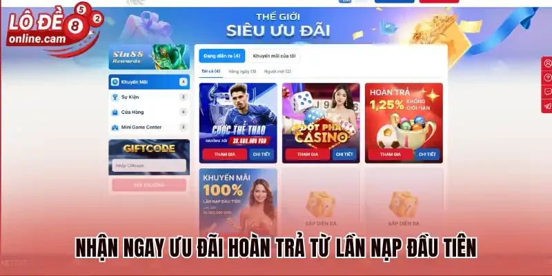 Sin88 - Sân Chơi Lô Đề Trực Tuyến Xanh Chín Nhất 2026 3 Nhận ngay ưu đãi hoàn trả từ lần nạp đầu tiên