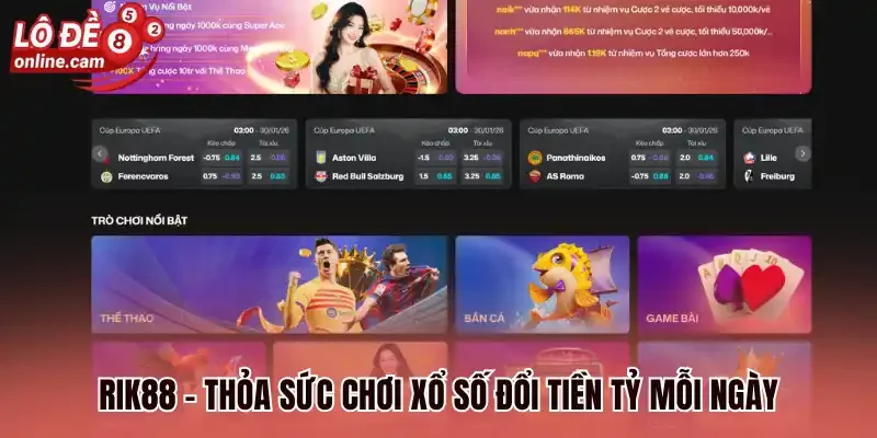 Rik88 - Tham Gia Chơi Lô Đề Thả Ga Nhận Hoàn Trả Đến 1,4% 1 Rik88 - Thỏa sức chơi xổ số đổi tiền tỷ mỗi ngày
