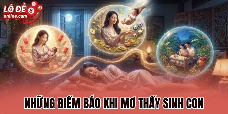 Những điềm báo khi mơ thấy sinh con