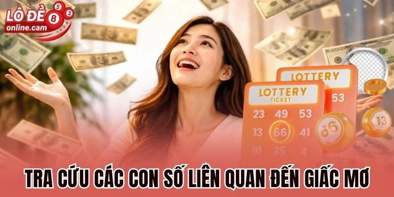Mơ Thấy Tiền - Giải Mã Về Vận May Hay Điềm Xấu Sắp Đến 3 Tra cứu các con số liên quan đến giấc mơ
